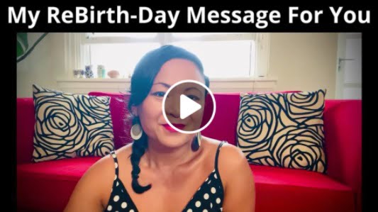My Re-BirthDay Message For You
